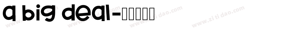 a big deal字体转换